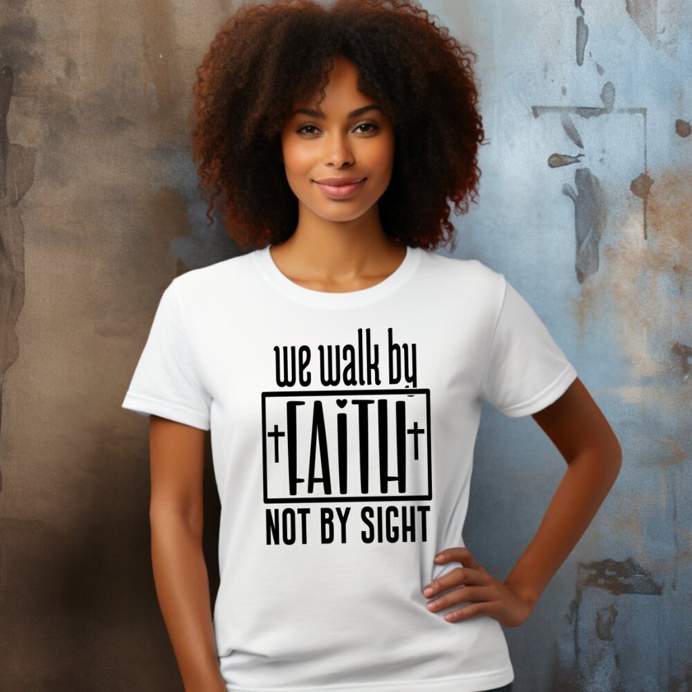 We Walk By Faith Not By Sight Softstyle® Fitted T-Shirt